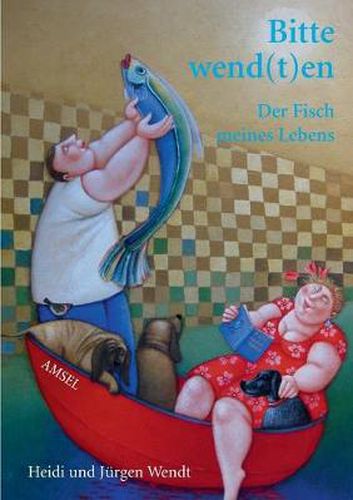 Cover image for Bitte wend(t)en: Der Fisch meines Lebens