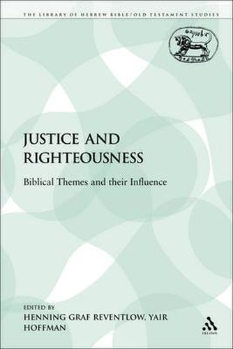 Cover image for Justice and Righteousness: Biblical Themes and their Influence