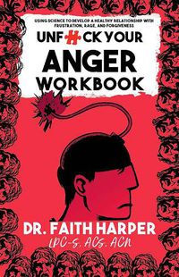 Cover image for Unfuck Your Anger Workbook