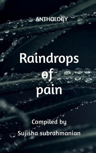 Cover image for Raindrops of Pain: Anthology