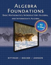 Cover image for Algebra Foundations: Basic Mathematics, Introductory Algebra, and Intermediate Algebra -- 24 Month Standalone Access Card Plus Mymathguide