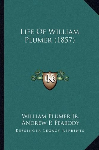 Life of William Plumer (1857) Life of William Plumer (1857)