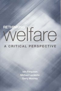 Cover image for Rethinking Welfare: A Critical Perspective