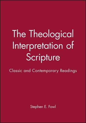 Cover image for The Theological Interpretation of Scripture: Classic and Contemporary Readings