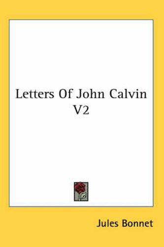 Letters of John Calvin V2