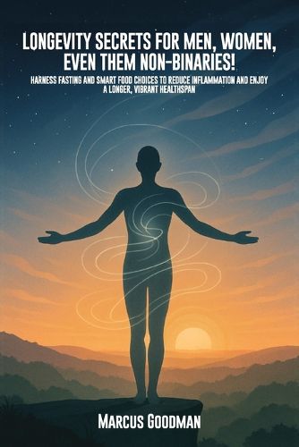 Cover image for Longevity Secrets For Men, Women, Even Them Non-Binaries!