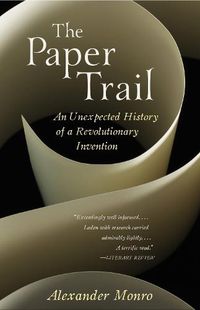 Cover image for The Paper Trail: An Unexpected History of a Revolutionary Invention