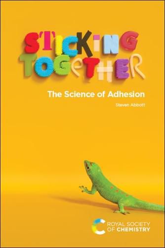 Cover image for Sticking Together: The Science of Adhesion