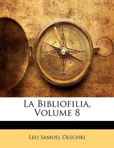 Cover image for La Bibliofilia, Volume 8