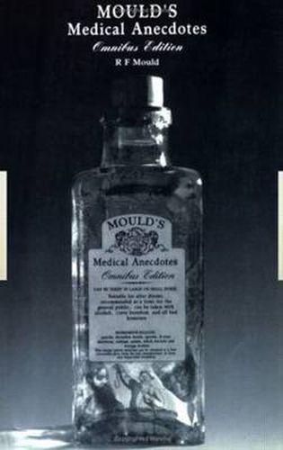 Cover image for Mould's Medical Anecdotes: Omnibus Edition