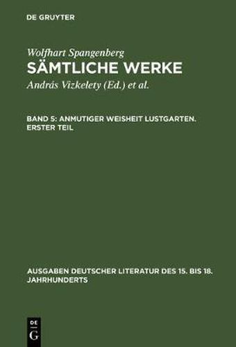 Cover image for Samtliche Werke, Band 5, Anmutiger Weisheit Lustgarten. Erster Teil