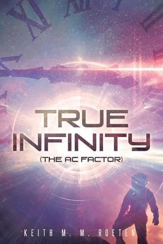 Cover image for True Infinity (The AC Factor)