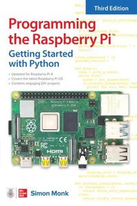 Cover image for Programming the Raspberry Pi, Third Edition: Getting Started with Python