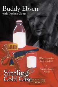 Cover image for Sizzling Cold Case: (The Legend of Lori London) A Barnaby Jones Novel