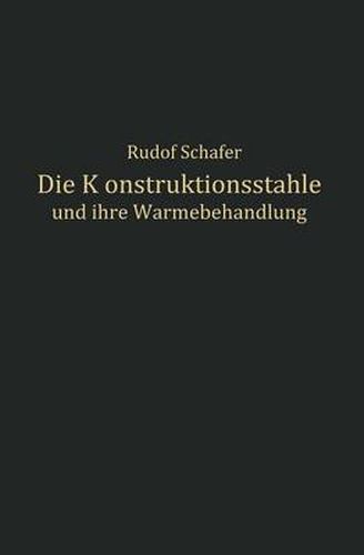 Die Konstruktionsstahle Und Ihre Warmebehandlung