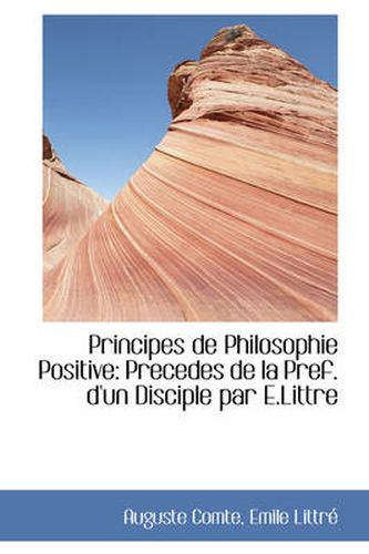 Cover image for Principes de Philosophie Positive