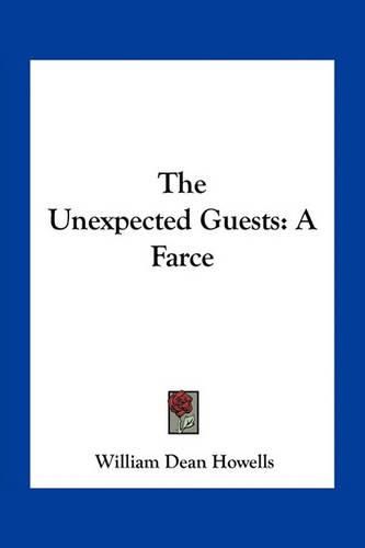 The Unexpected Guests: A Farce