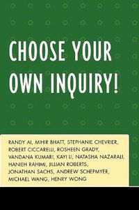 Cover image for Choose Your Own Inquiry!