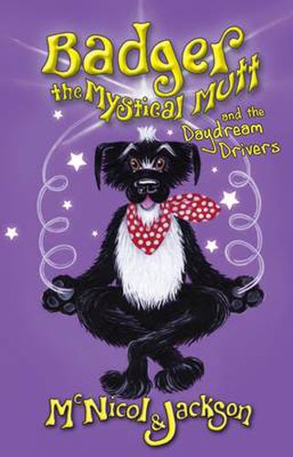 Cover image for Badger the Mystical Mutt and the Daydream Drivers