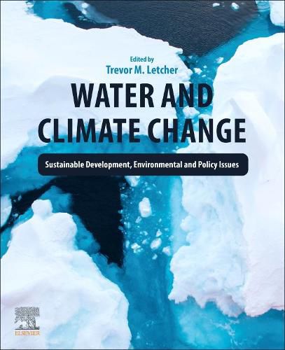 Cover image for Water and Climate Change: Sustainable Development, Environmental and Policy Issues