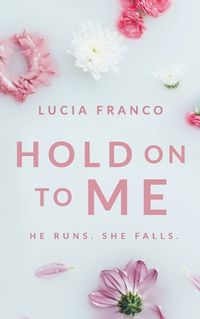 Cover image for Hold On to Me