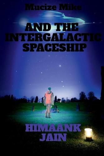 Cover image for Mucize Mike and the Intergalactic Spaceship