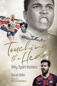 Cover image for Touching the Heart: Why Sport Matters