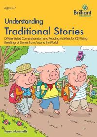 Cover image for Understanding Traditional Stories: Comprehension and Reading Activities for Key Stage 1