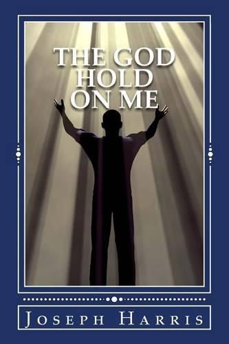 The God Hold On Me