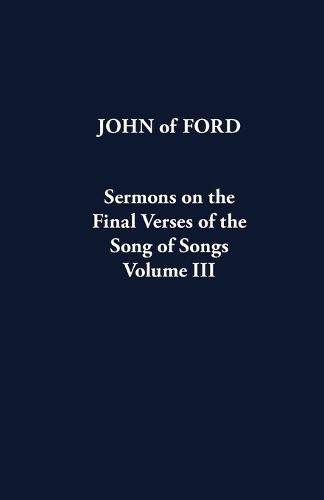 Cover image for Sermons on the Final Verses of the Song of Songs Volume III