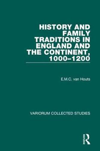 Cover image for History and Family Traditions in England and the Continent, 1000-1200