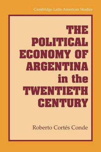 Cover image for The Political Economy of Argentina in the Twentieth Century