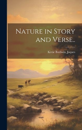 Cover image for Nature in Story and Verse..