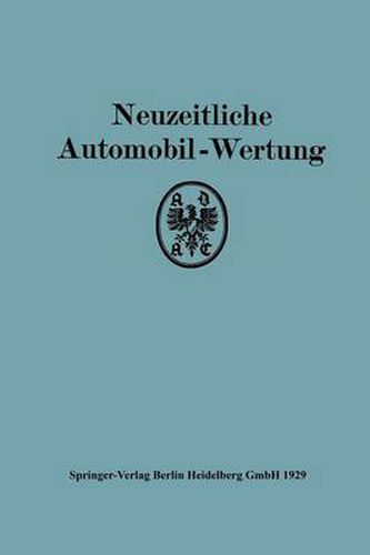 Cover image for Neuzeitliche Automobil-Wertung: Auswertung Der I. Adac-Gebrauchs-Und Wirtschaftlichkeitsfahrt 1928