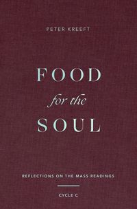 Cover image for Food for the Soul: Reflections on the Mass Readings (Cycle C)