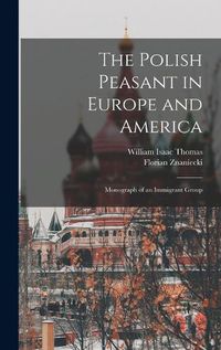 Cover image for The Polish Peasant in Europe and America