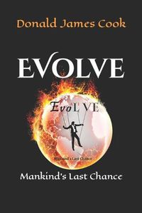 Cover image for Evolve: Mankind's Last Chance