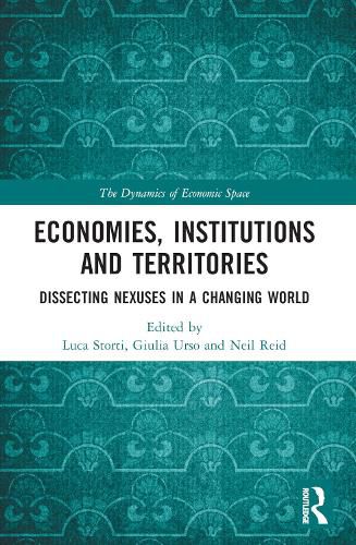 Cover image for Economies, Institutions and Territories: Dissecting Nexuses in a Changing World