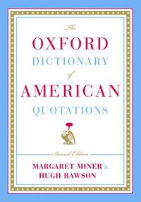 Cover image for The Oxford Dictionary of American Quotations