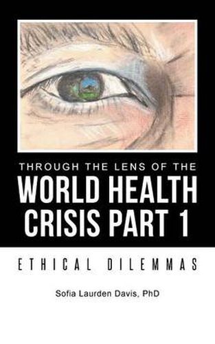 Cover image for Through the Lens of the World Health Crisis Part 1