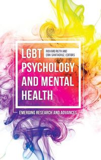 Cover image for LGBT Psychology and Mental Health: Emerging Research and Advances