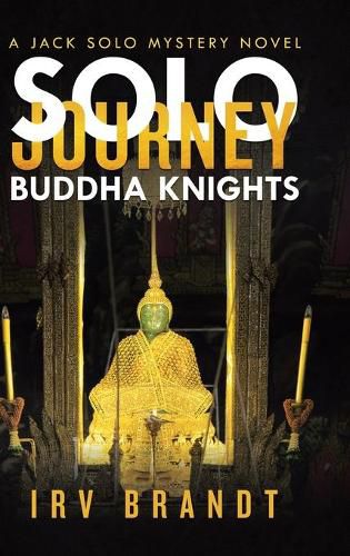 Cover image for Solo Journey: Buddha Knights a Jack Solo Mystery Novel