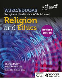 Cover image for WJEC/Eduqas Religious Studies for A Level & AS - Religion and Ethics Revised