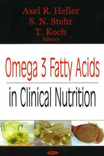 Cover image for Omega 3 Fatty Acids in Clinical Nutrition