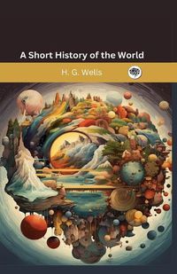 Cover image for A Short History of the World