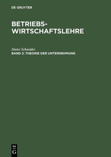 Cover image for Betriebswirtschaftslehre, Band 3, Theorie der Unternehmung