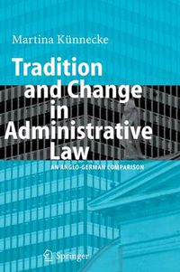 Cover image for Tradition and Change in Administrative Law: An Anglo-German Comparison