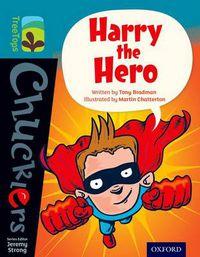 Cover image for Oxford Reading Tree TreeTops Chucklers: Level 9: Harry the Hero