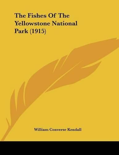 The Fishes of the Yellowstone National Park (1915)