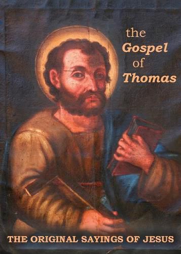 Cover image for The Gospel of Thomas: The Original Sayings of Jesus